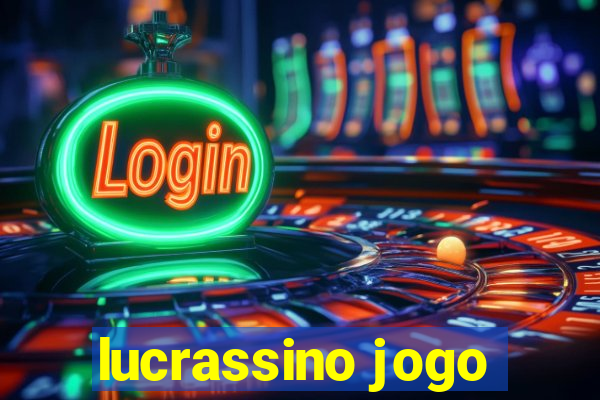 lucrassino jogo